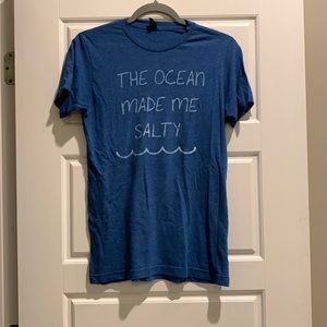 “The ocean made me salty” t-shirt from a boutique store size Small